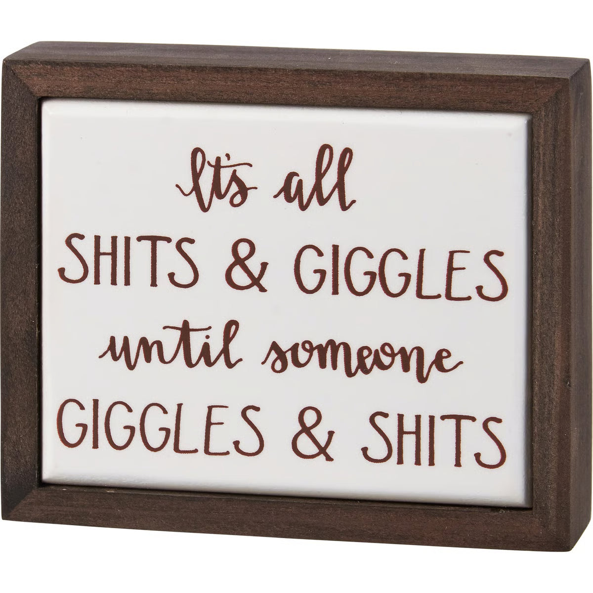 Until Someone Giggles Box Sign