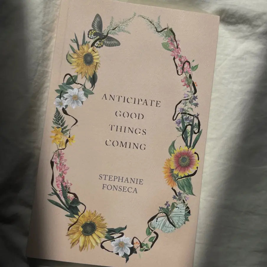 Anticipate Good Things Coming - Book