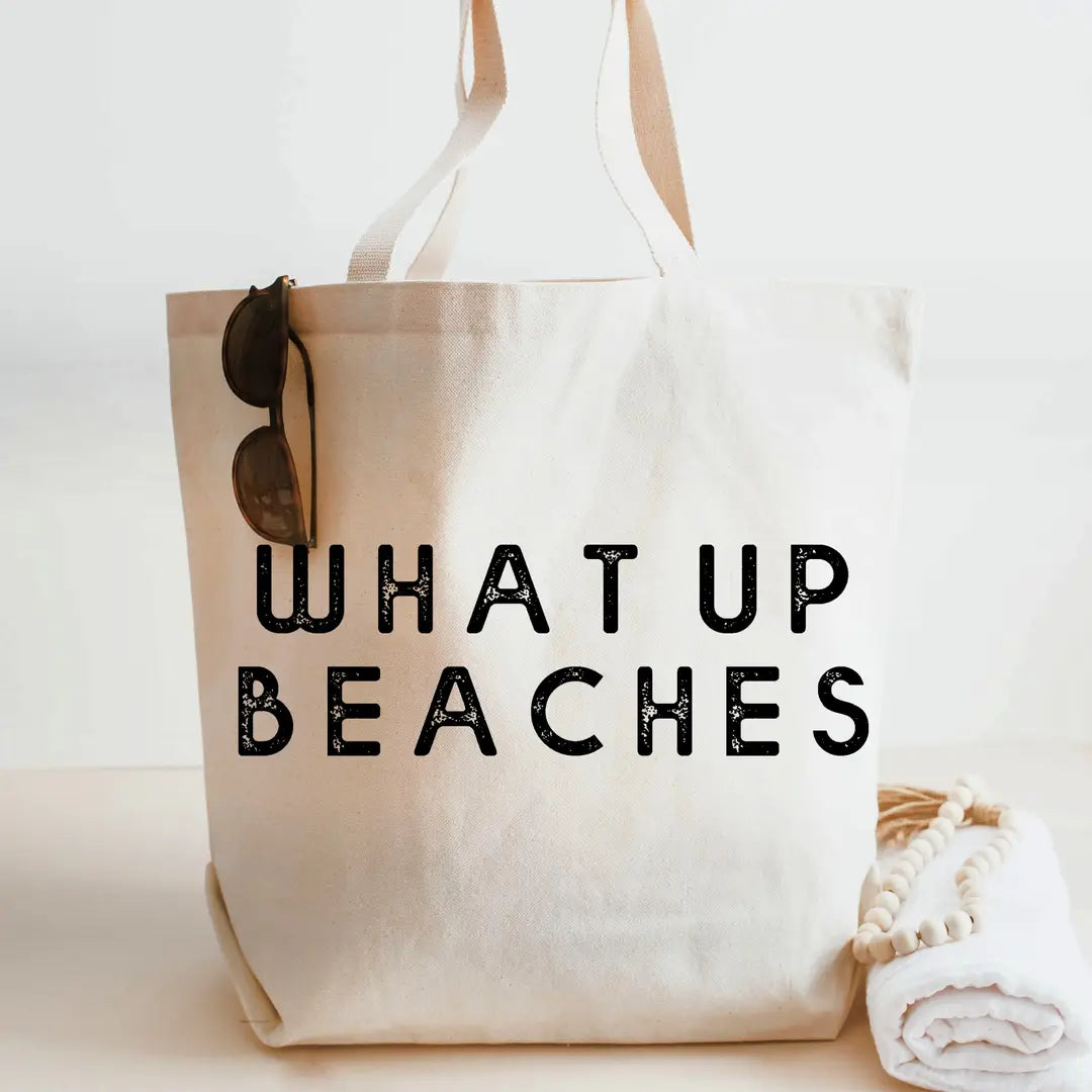 What Up Beaches Tote Bag