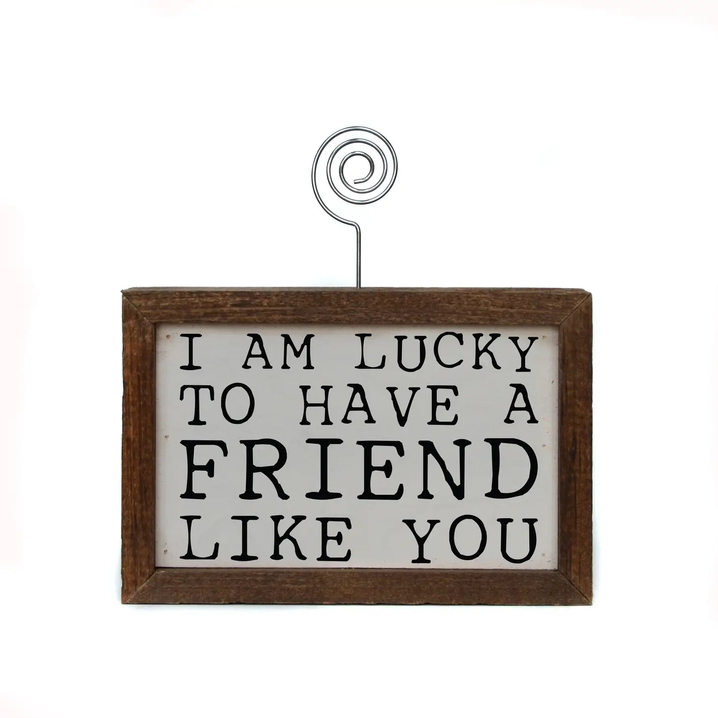 Tabletop Picture Frame Block - I'm Lucky to Have a Friend Like You