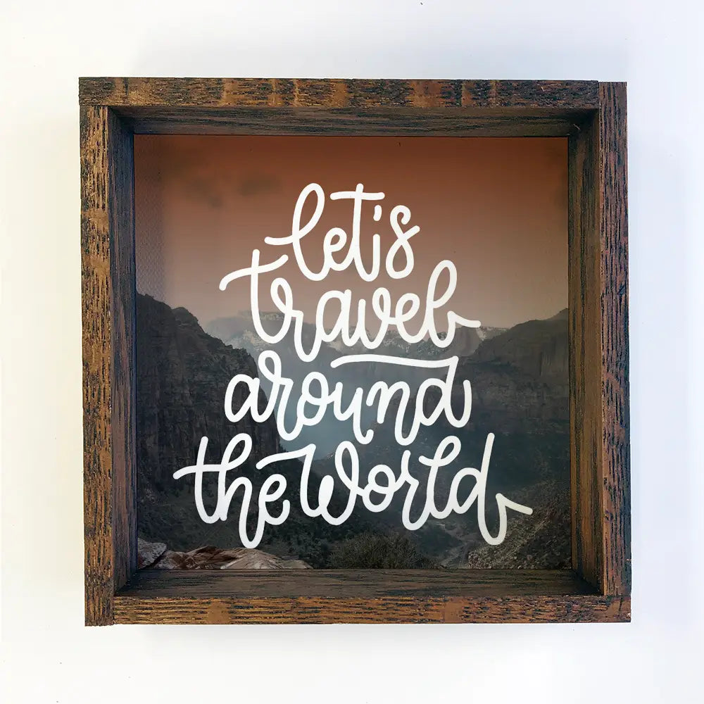 Let's Travel Around the World Sign
