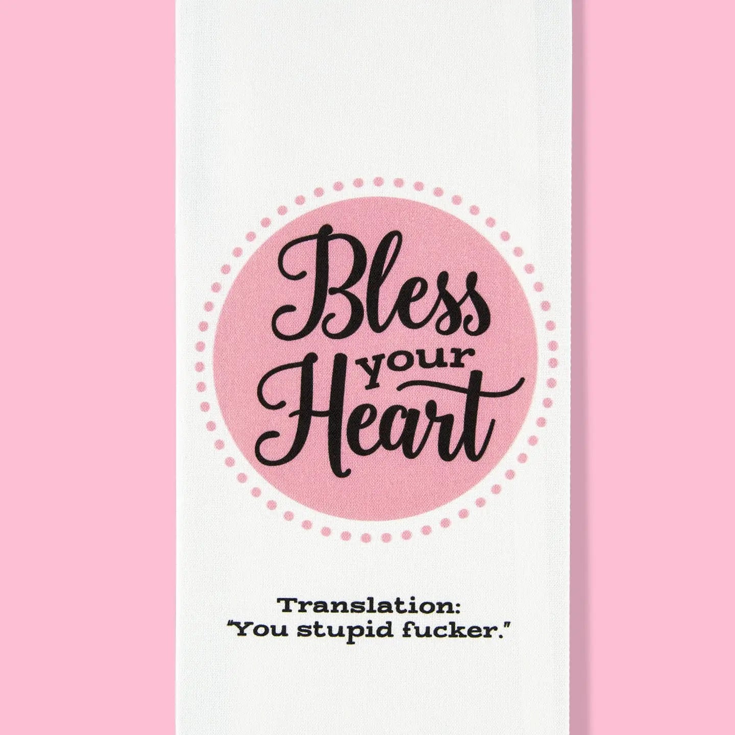 Bless Your Heart Dishtowel