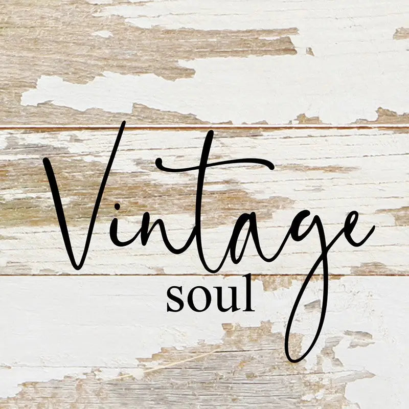 Vintage Soul Reclaimed Wood Sign