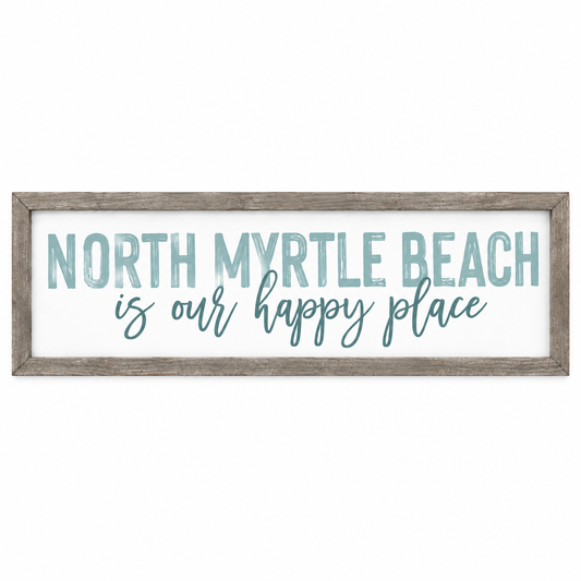 North Myrtle Beach - Happy Place Word Sign - Frame Art