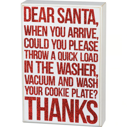 Dear Santa When You Arrive Box Sign