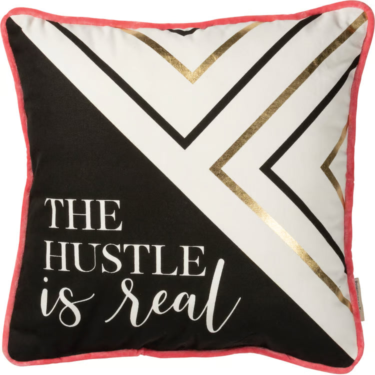 The Hustle Is Real Pillow