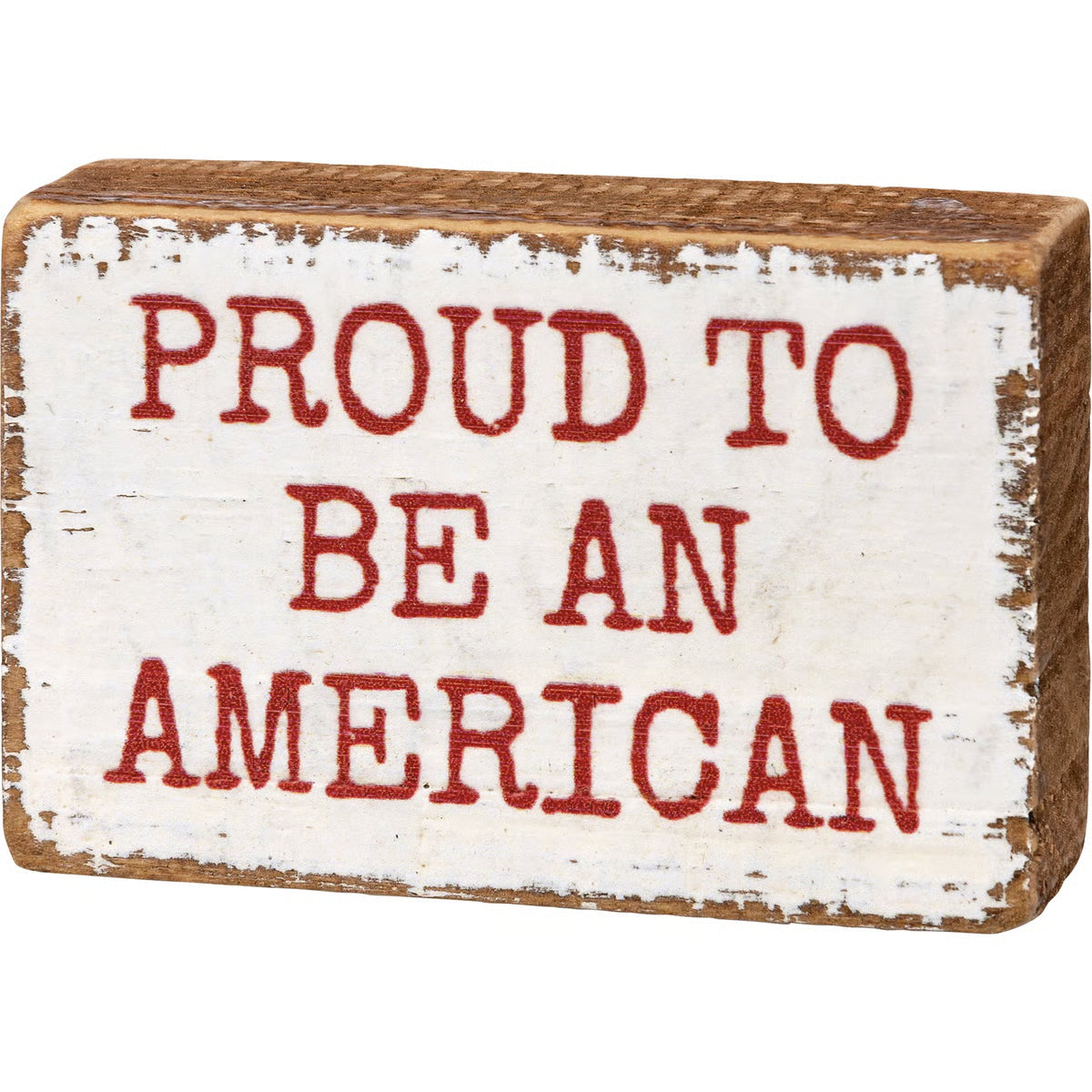 Proud To Be an American Block Sign