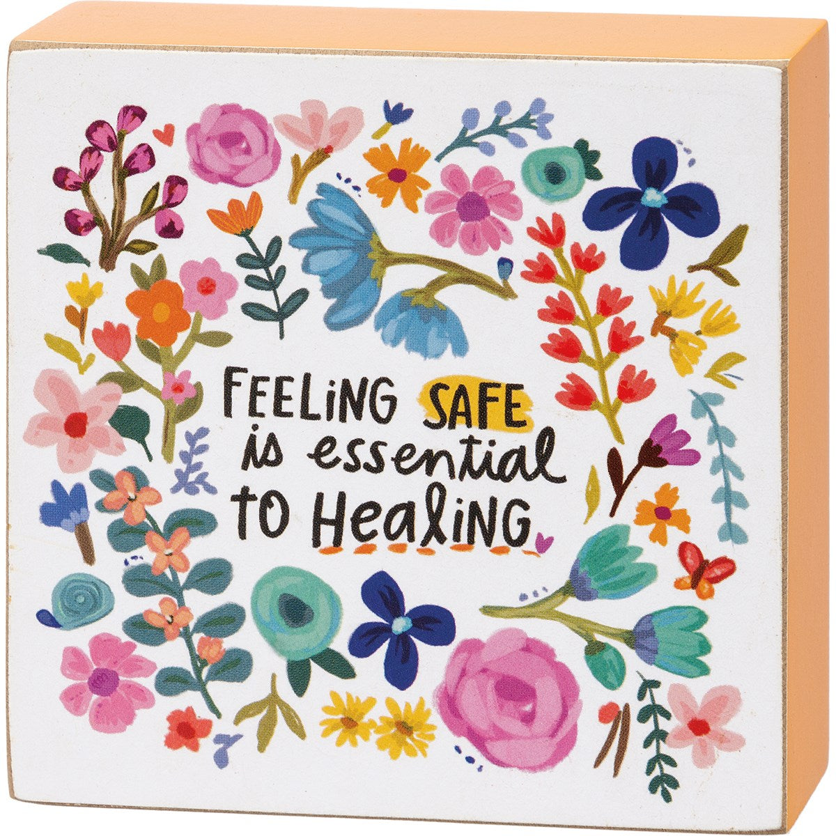 Feeling Safe Is Essential To Healing Block Sign