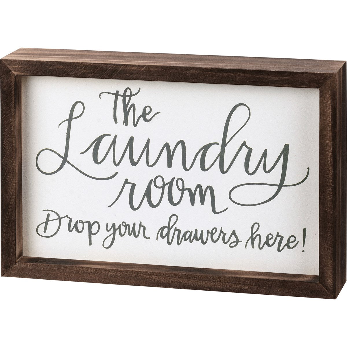 Laundry Drop Your Drawers Here Inset Box Sign