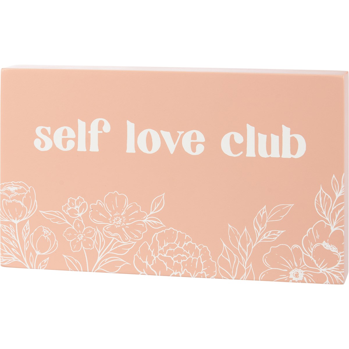 Self Love Club Block Sign