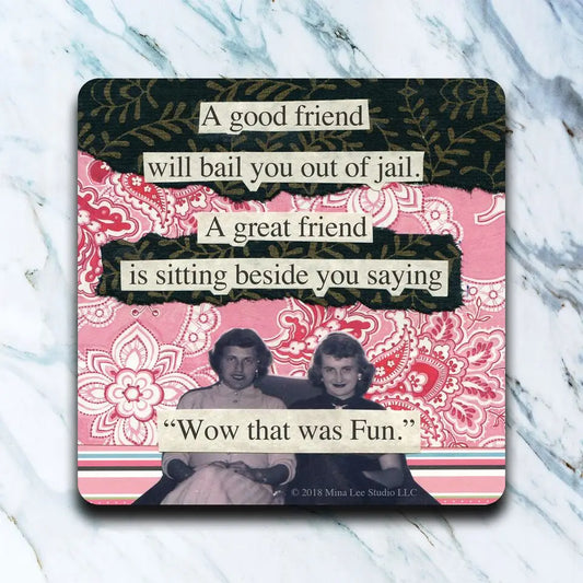 Good Friend Jail Coaster