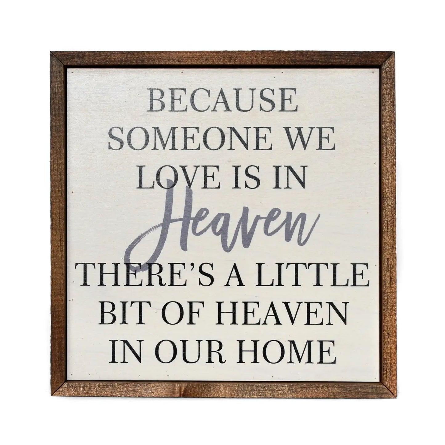 Someone We Love Is In Heaven Sign