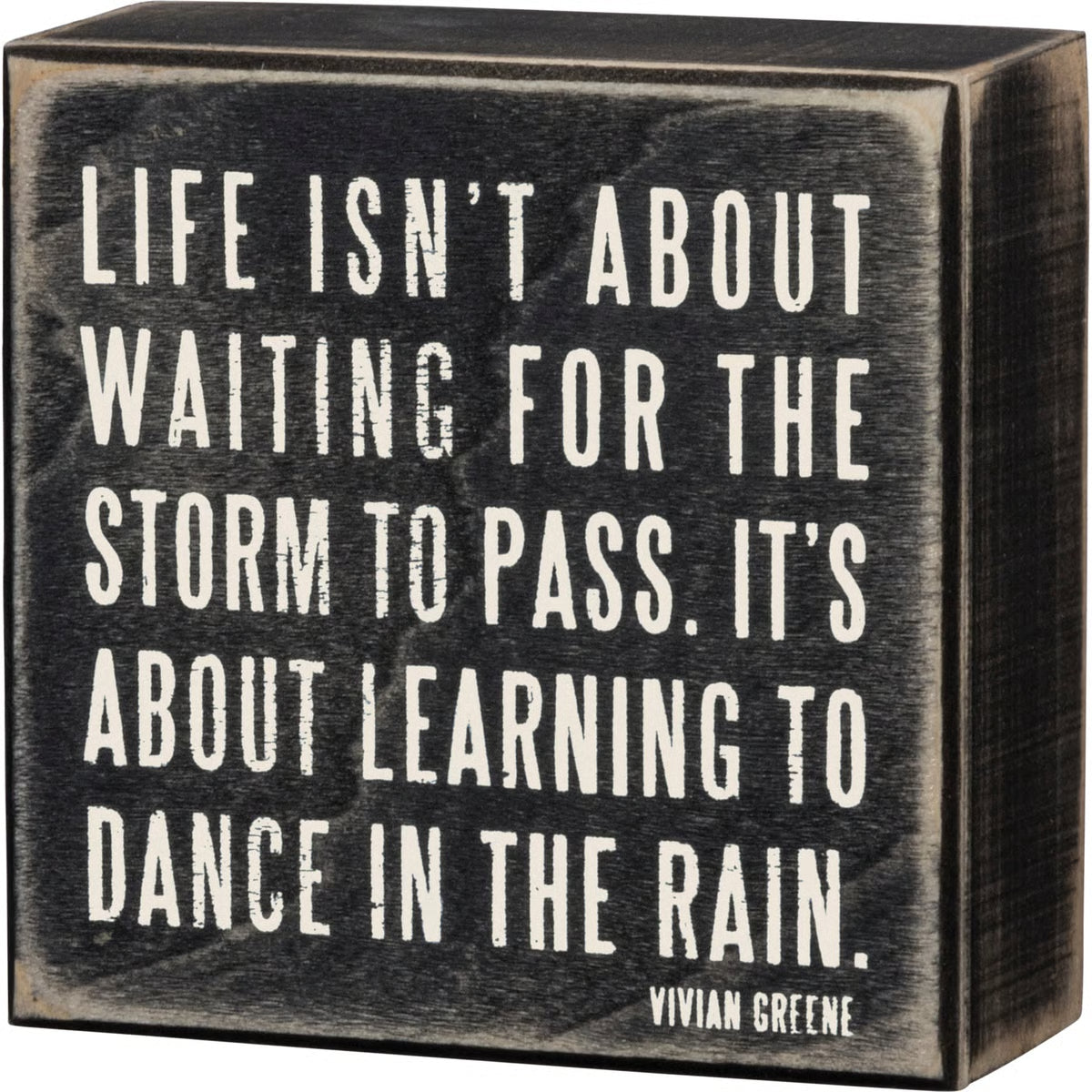 Dance In the Rain Box Sign