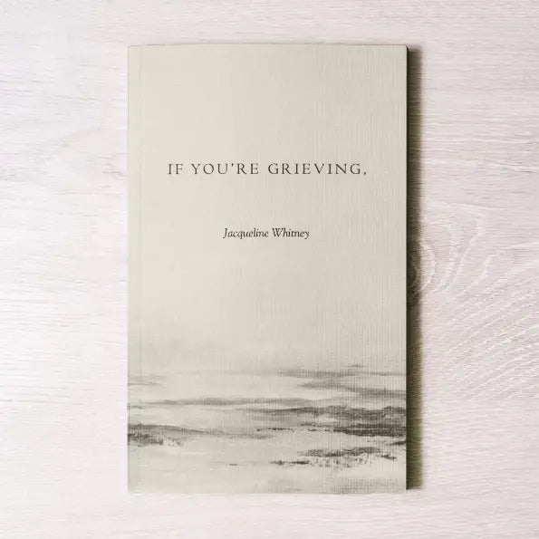 If You're Grieving - Book