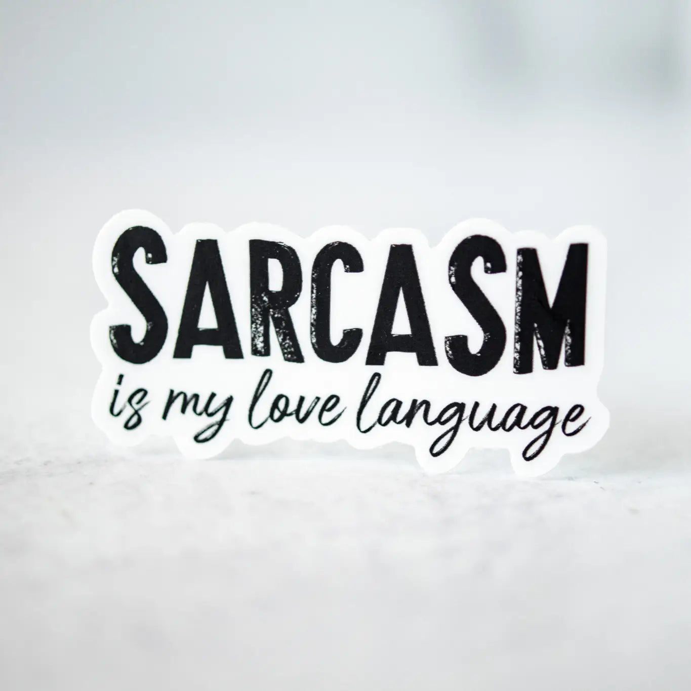 Sarcasm Is My Love Language Sticker