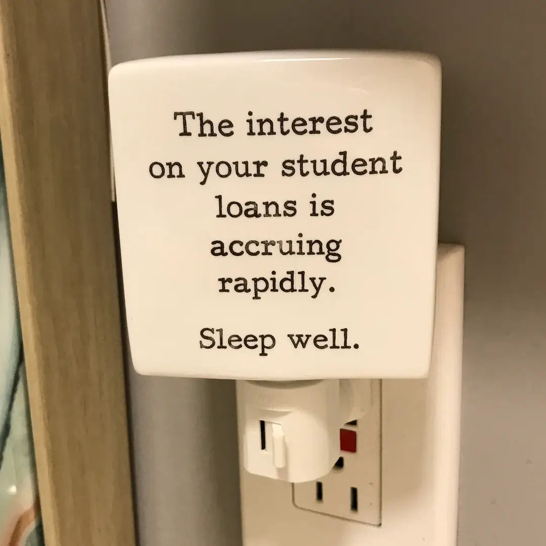 The Interest On Your Student Loan Debt Nightmare Night Light