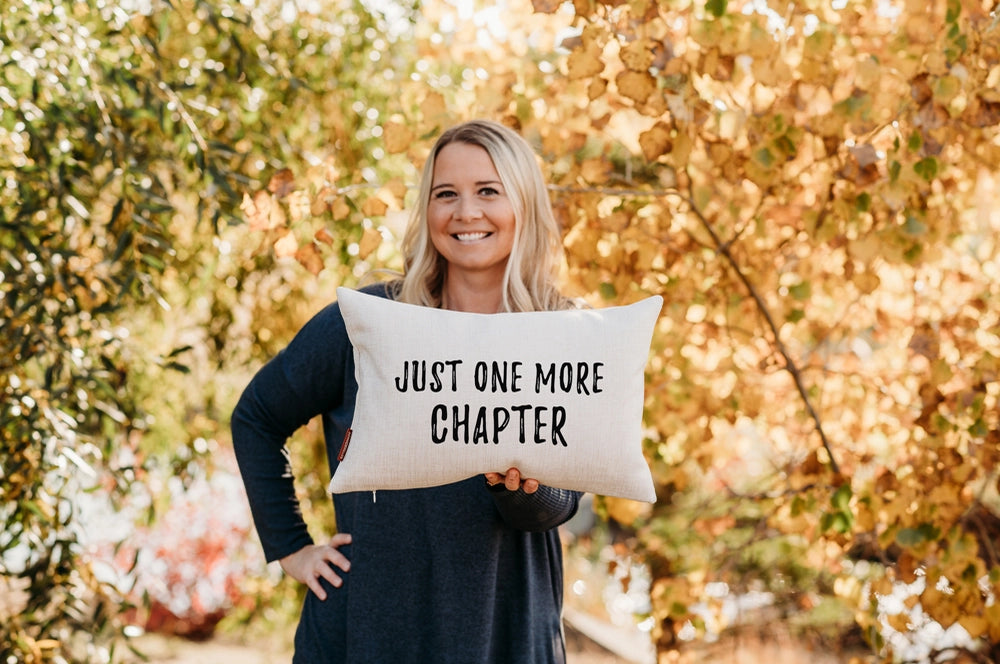 Just One More Chapter, Book Lover Pillow