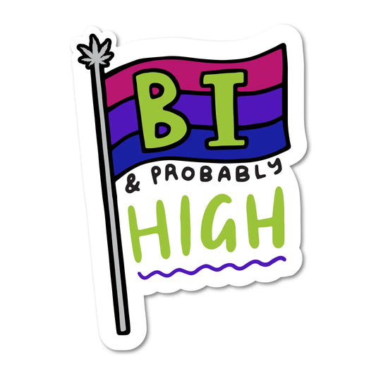 Bi and Probably High Sticker