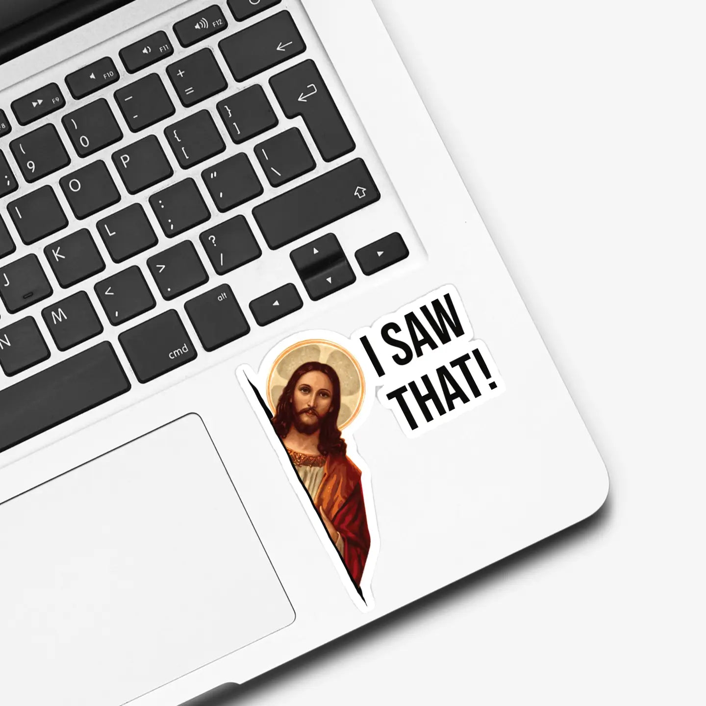 Jesus I Saw That Funny Sticker