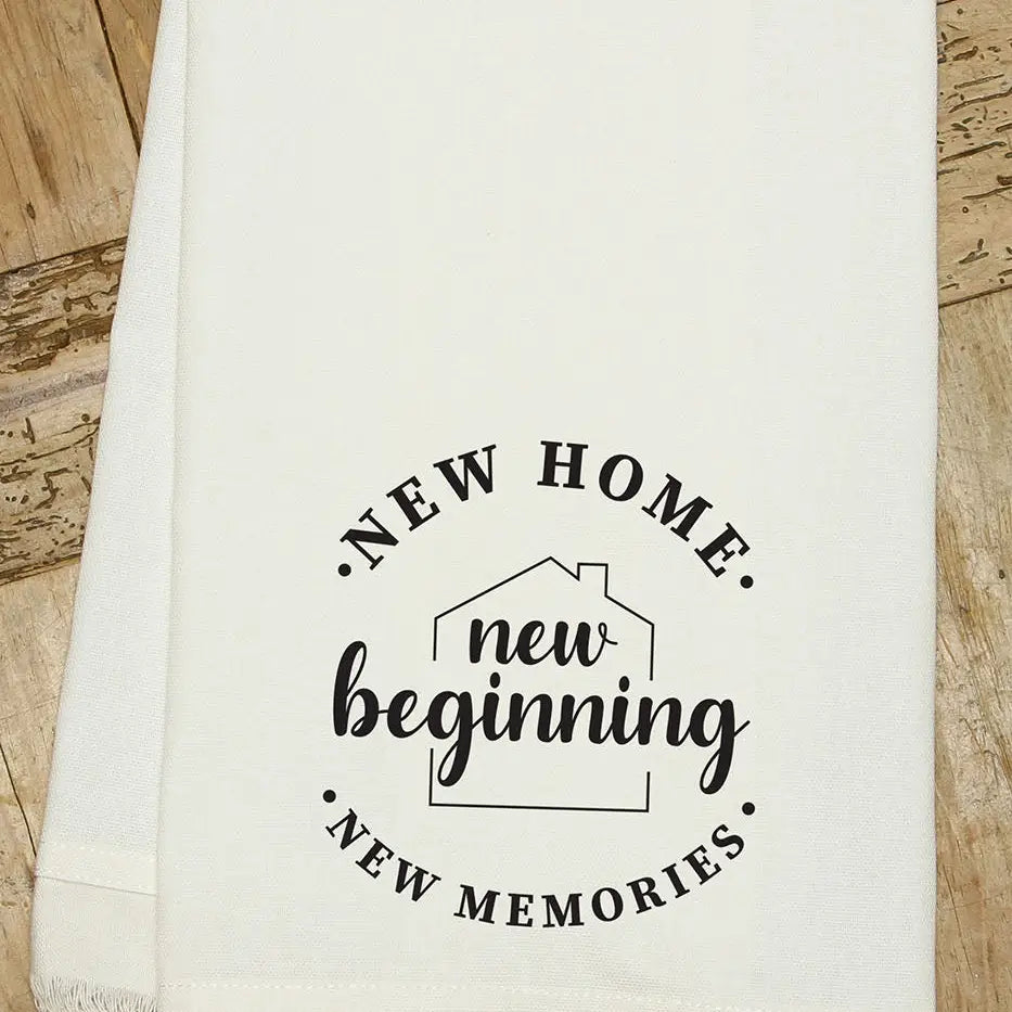 New Home. New Beginning. New Memories. - Kitchen Tea Towel