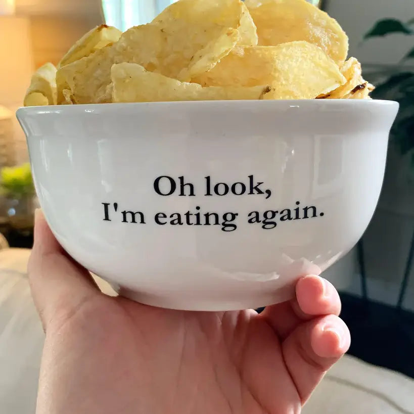 Oh Look, I'm Eating Again Ceramic Snack or Cereal Bowl