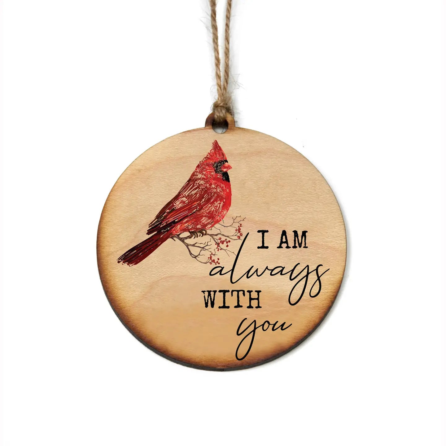 I Am Always with You Cardinal Christmas Wood Ornament