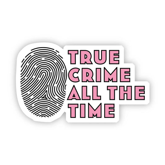 True Crime All the Time Pink Sticker