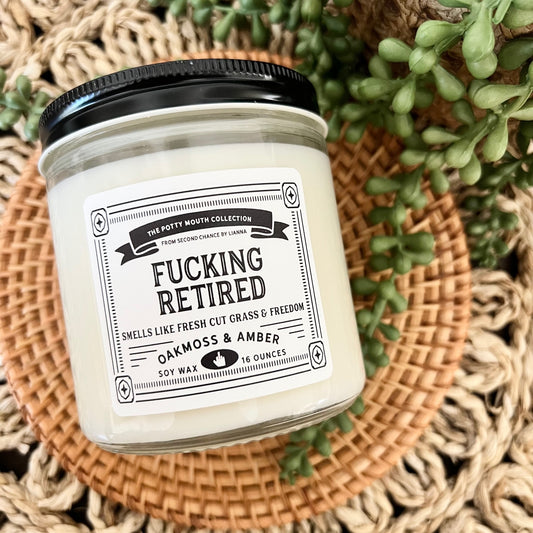 Fucking Retired - Potty Mouth Candle