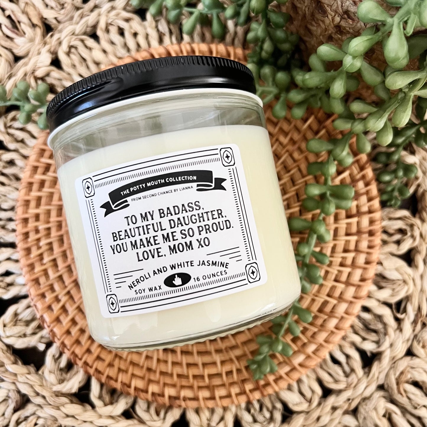 To My Badass Beautiful Daughter, You Make Me So Proud - Potty Mouth Candle