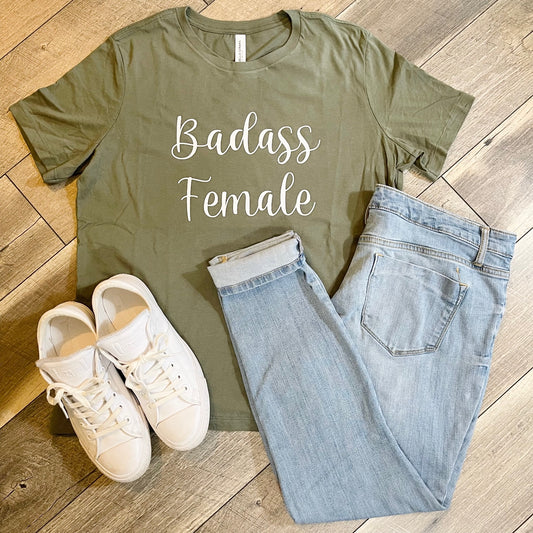 T-Shirt: Badass Female