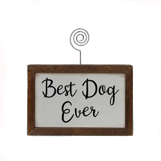 Tabletop Picture Frame Block - Best Dog Ever 6x4