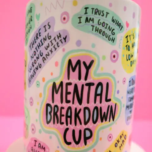 My Mental Breakdown Mug