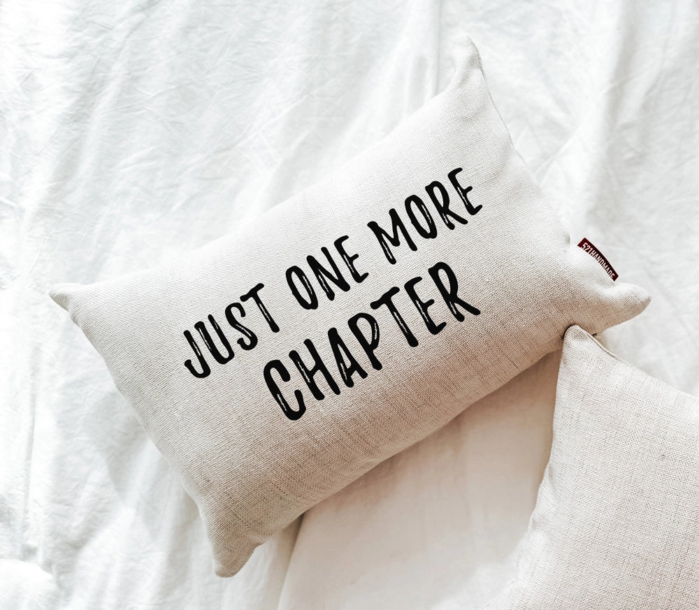 Just One More Chapter, Book Lover Pillow