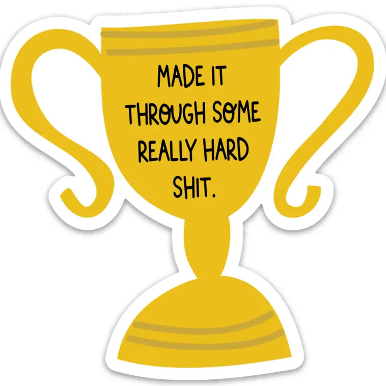 Made It Trophy Sticker