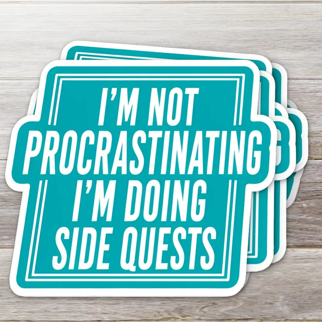 I'm Not Procrastinating I'm Doing Side Quests Sticker