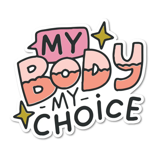 My Body, My Choice Sticker