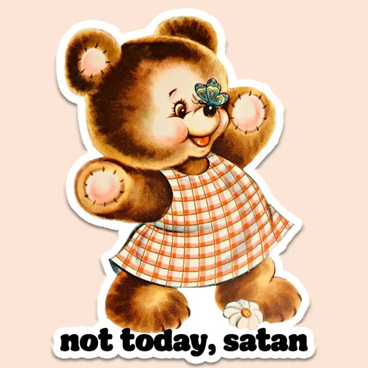 Not Today, Satan Funny Vintage Sticker