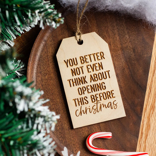 Do Not Open Before Christmas Wooden Gift Tag